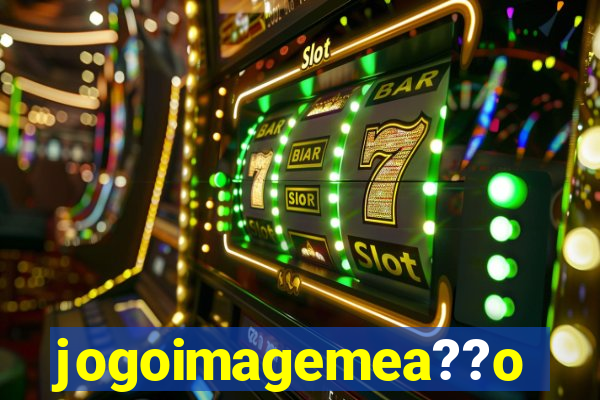 jogoimagemea??o