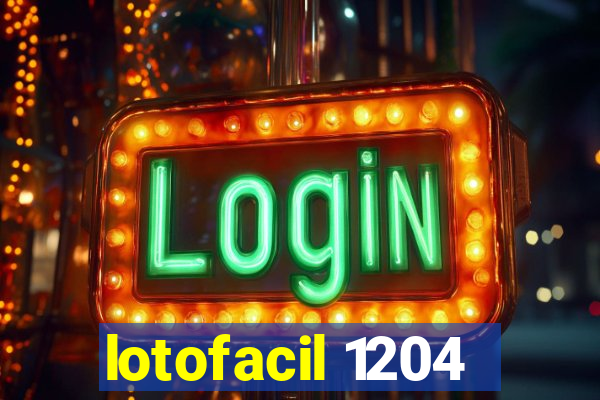 lotofacil 1204