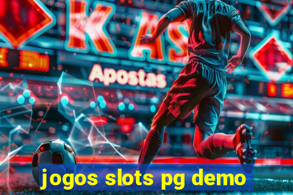 jogos slots pg demo