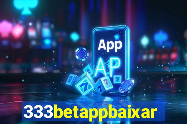 333betappbaixar