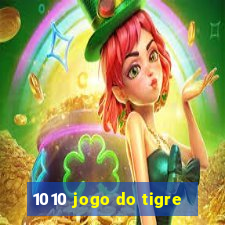 1010 jogo do tigre