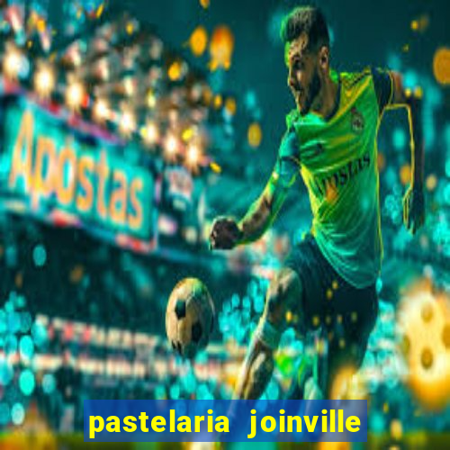 pastelaria joinville zona sul