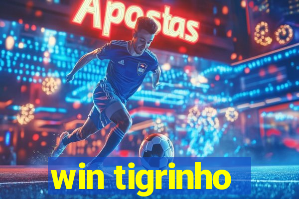 win tigrinho