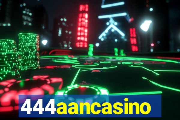 444aancasino