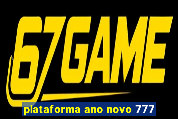 plataforma ano novo 777