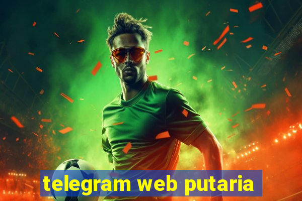 telegram web putaria