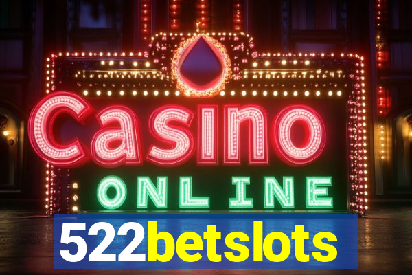 522betslots