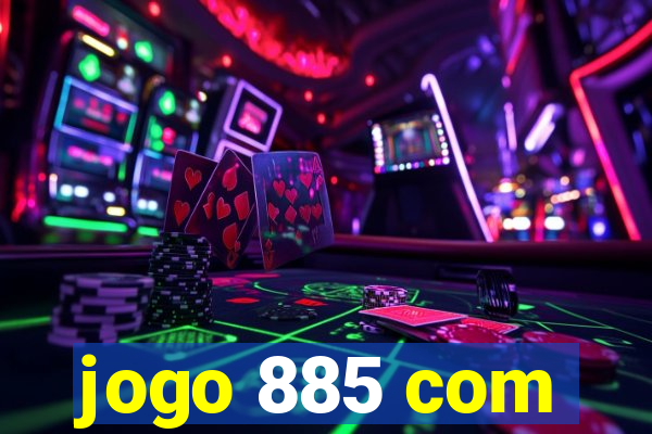 jogo 885 com