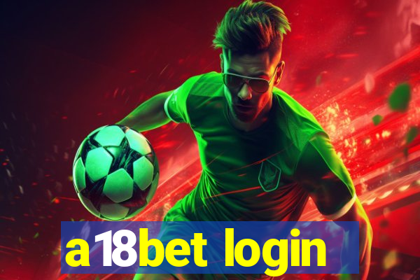 a18bet login