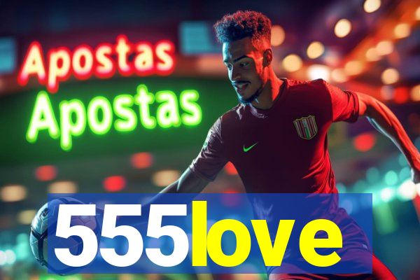 555love