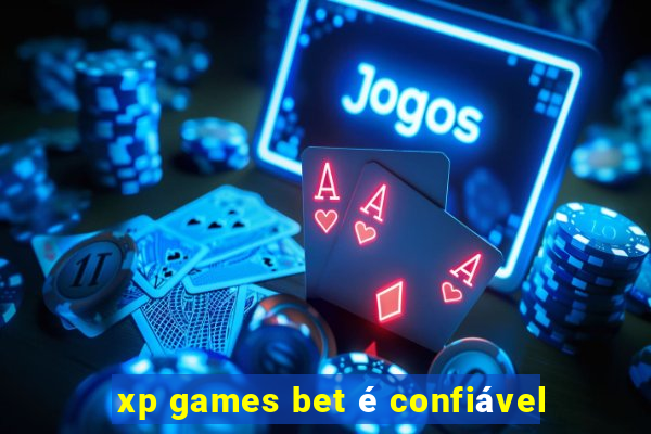 xp games bet é confiável