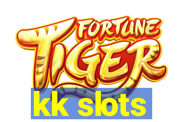 kk slots