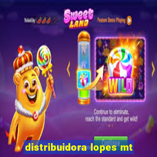 distribuidora lopes mt