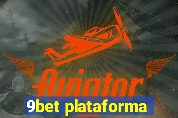 9bet plataforma