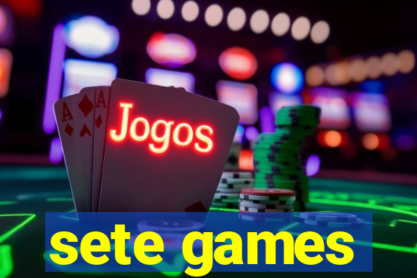 sete games