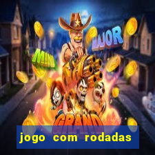 jogo com rodadas gratis sem deposito