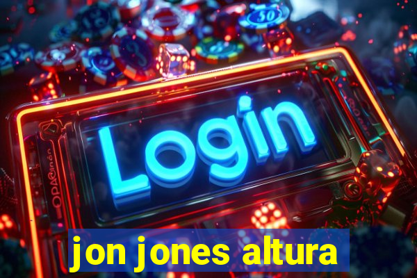 jon jones altura