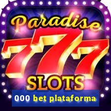 000 bet plataforma