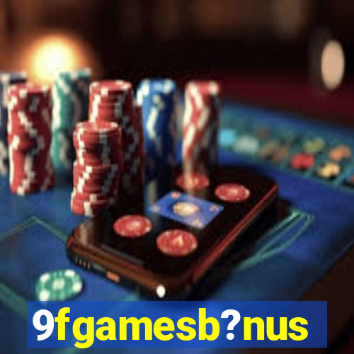 9fgamesb?nus