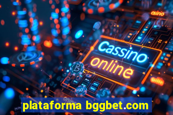 plataforma bggbet.com