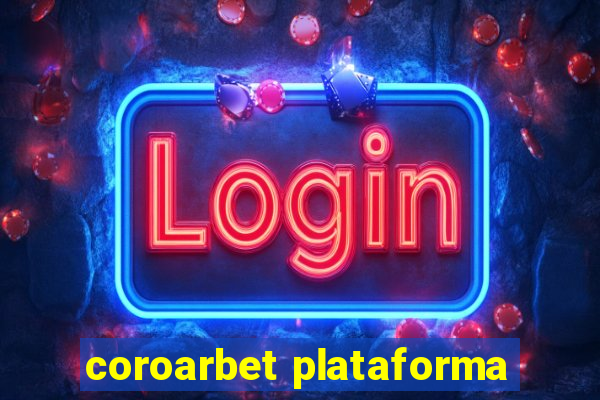 coroarbet plataforma