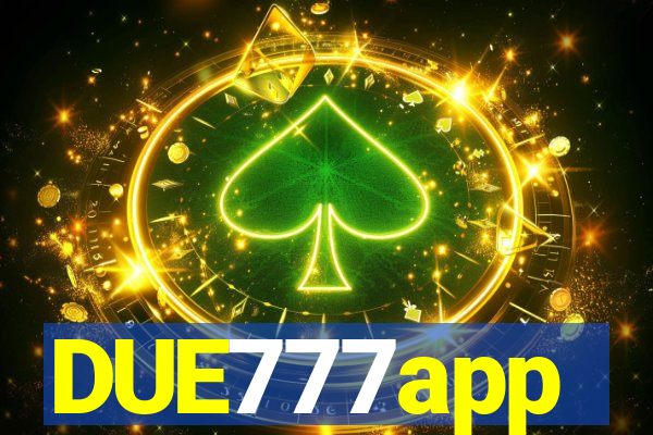 DUE777app