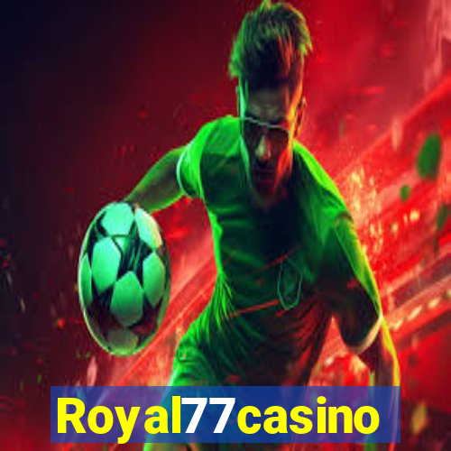 Royal77casino