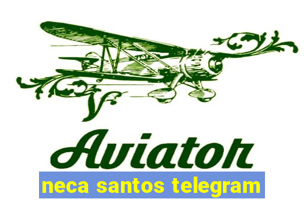 neca santos telegram