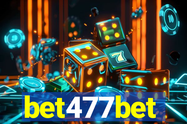 bet477bet