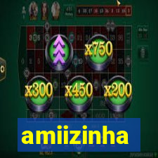 amiizinha