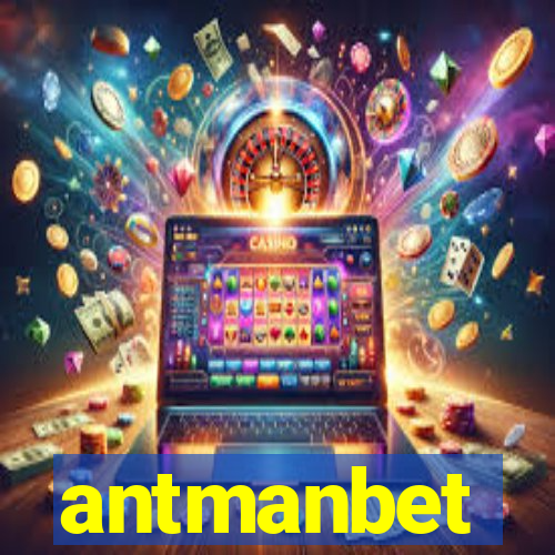 antmanbet