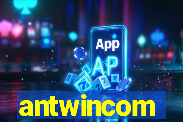 antwincom