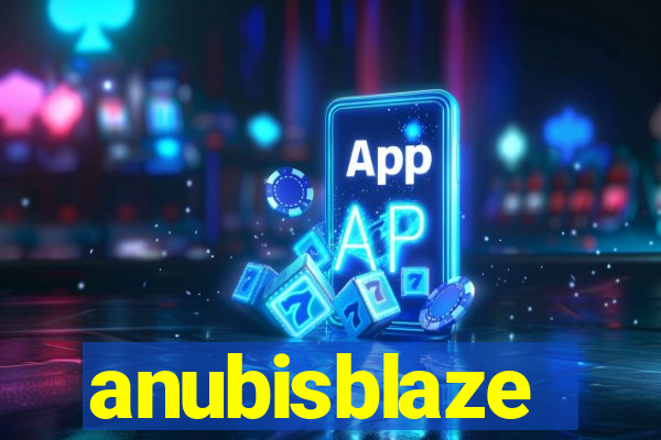 anubisblaze