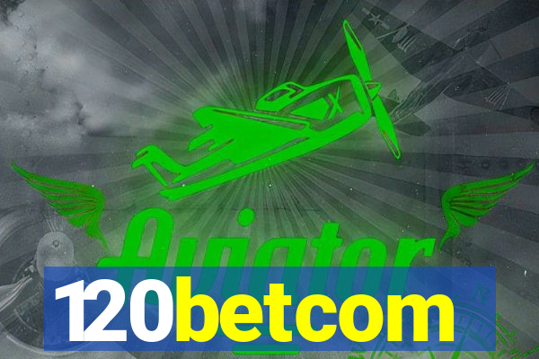 120betcom