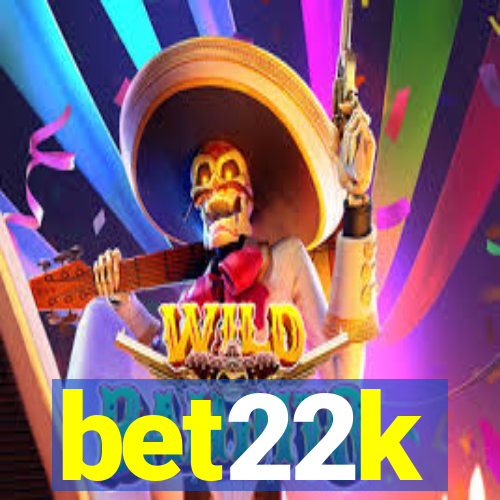 bet22k