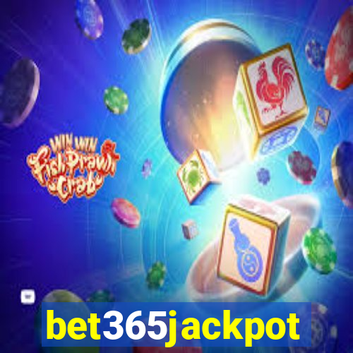 bet365jackpot