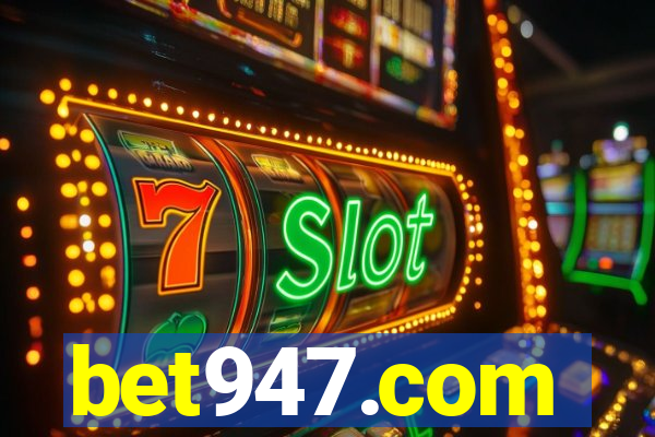 bet947.com