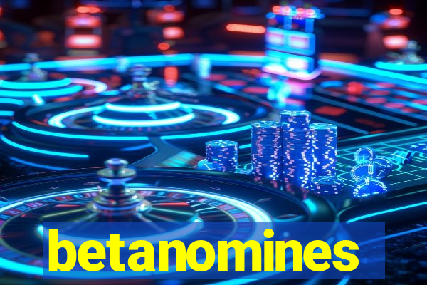 betanomines