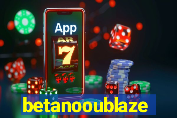 betanooublaze