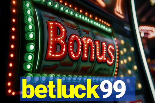 betluck99