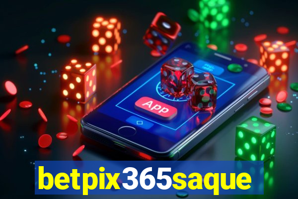 betpix365saque