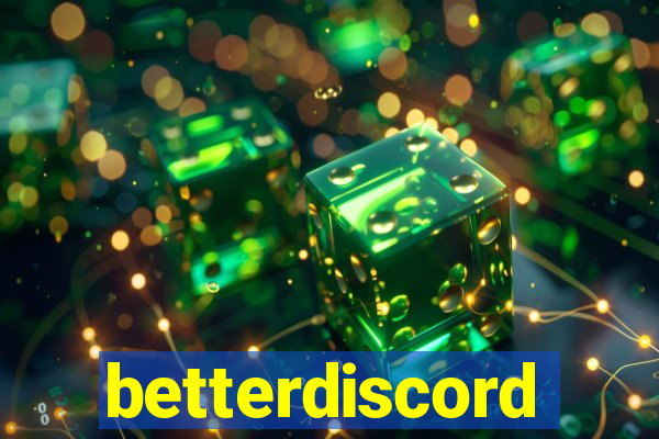 betterdiscord