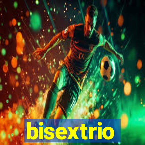 bisextrio