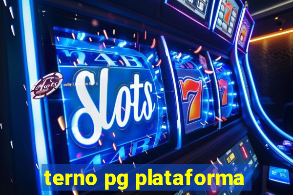 terno pg plataforma