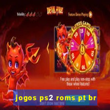 jogos ps2 roms pt br