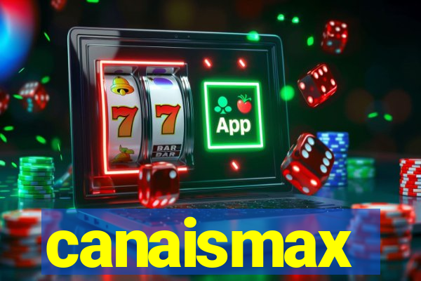 canaismax