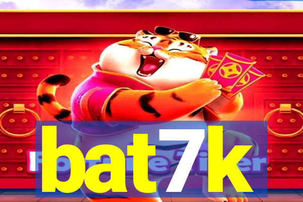 bat7k