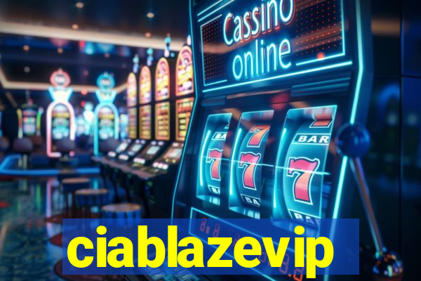 ciablazevip