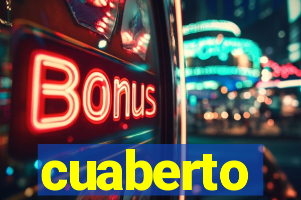 cuaberto