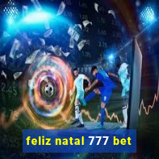 feliz natal 777 bet